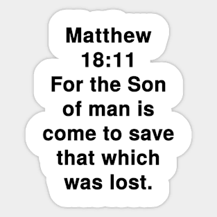 Matthew 18:11 King James Version Bible Verse Text Sticker